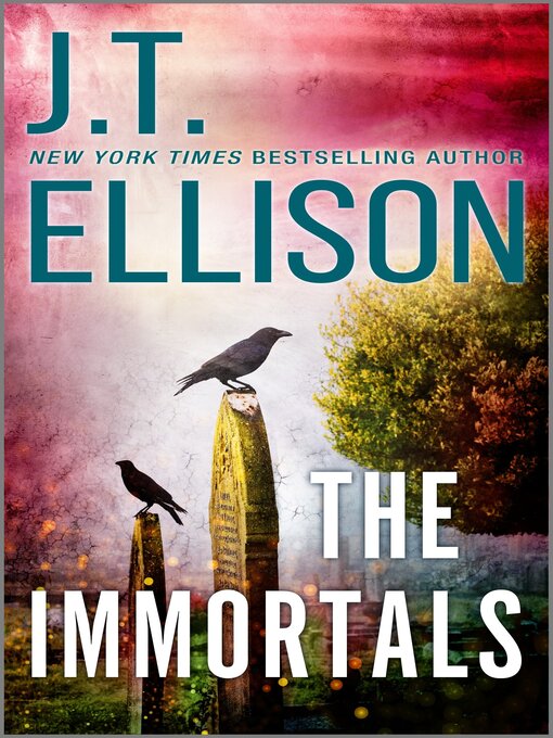 Title details for The Immortals by J.T. Ellison - Available